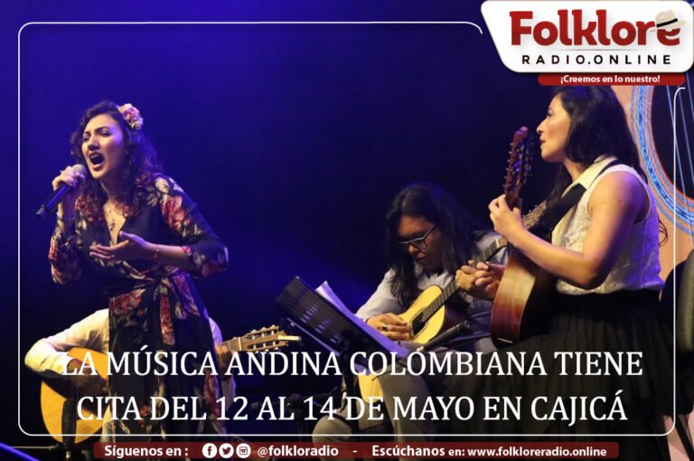 En Mayo la Música Andina Colombiana tiene cita en Cajicá